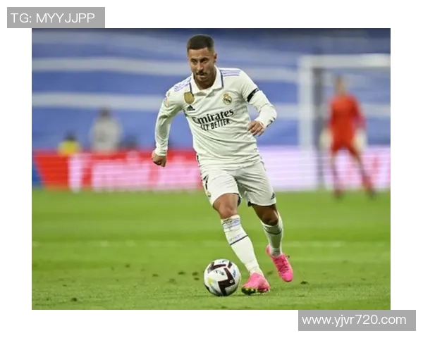 阿扎尔重返皇马挑战赛场荣耀能否再现昔日辉煌 阿扎尔重返皇马挑战赛场荣耀能否再现昔日辉煌