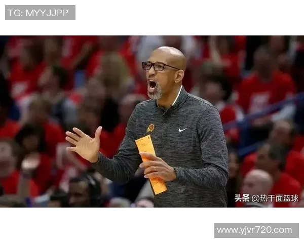 太阳主教练:我们有望打进季后赛 太阳主教练:我们有望打进季后赛