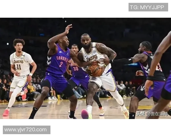 湖人对决猛龙精彩赛事回顾球星表现与战术分析全解析
